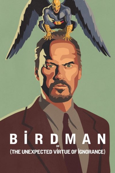 Birdman or (The Unexpected Virtue of Ignorance)-poster