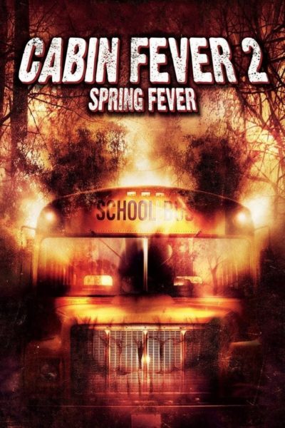 Cabin Fever 2: Spring Fever-poster