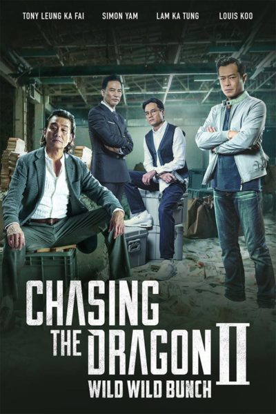 Chasing the Dragon II: Wild Wild Bunch-poster