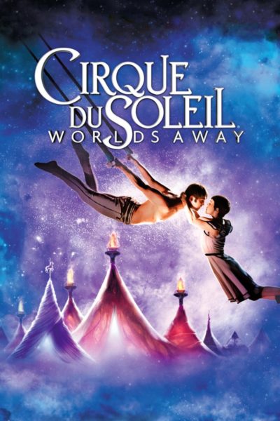 Cirque du Soleil: Worlds Away-poster