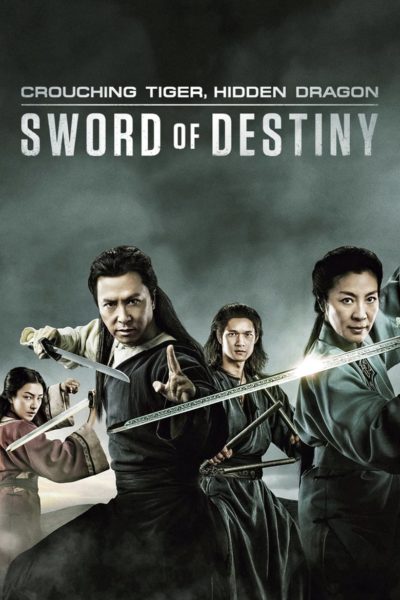 Crouching Tiger, Hidden Dragon: Sword of Destiny-poster