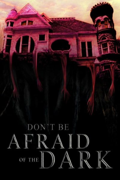 Don’t Be Afraid of the Dark-poster