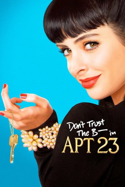 Don’t Trust the B—- in Apartment 23-poster