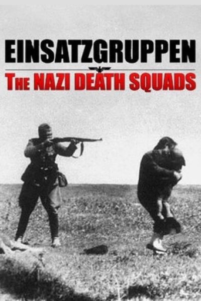 Einsatzgruppen: The Nazi Death Squads-poster