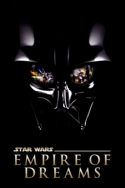 Empire of Dreams: The Story of the Star Wars Trilogy-poster