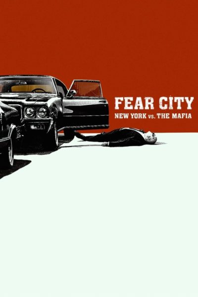 Fear City: New York vs The Mafia-poster