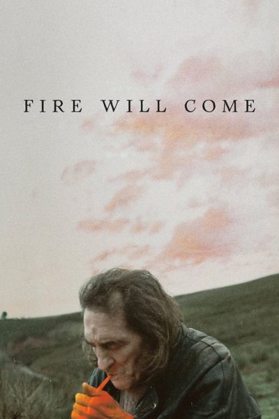 Fire Will Come-poster