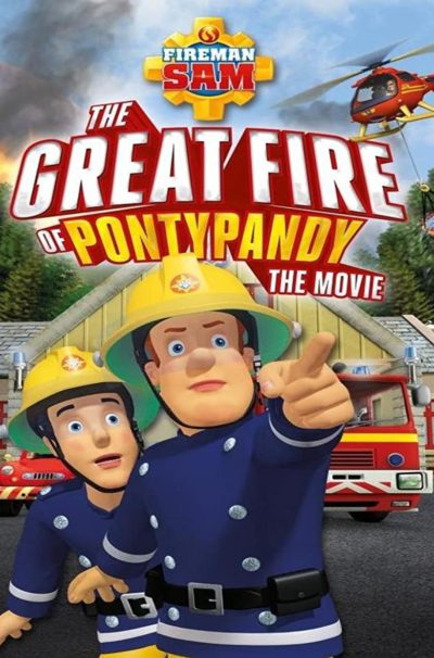 Fireman Sam: The Great Fire of Pontypandy-poster