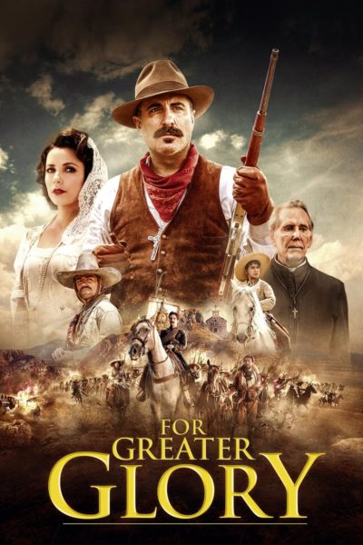 For Greater Glory: The True Story of Cristiada-poster
