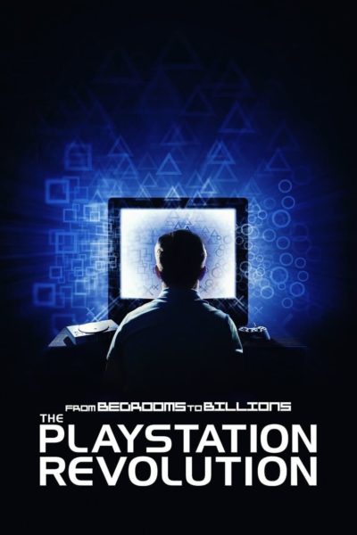 From Bedrooms to Billions: The PlayStation Revolution-poster