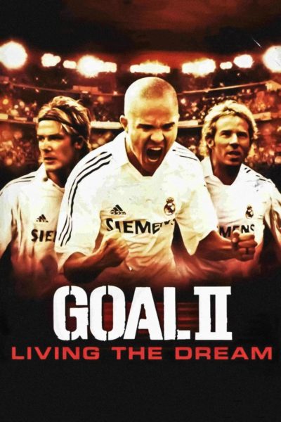 Goal! II: Living the Dream-poster