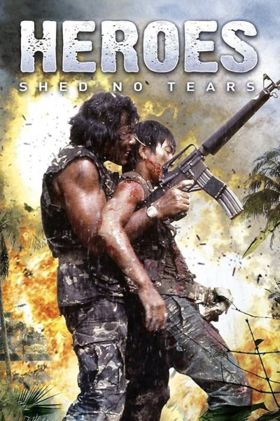 Heroes Shed No Tears-poster