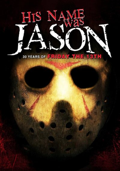 His Name Was Jason: 30 Years of Friday the 13th-poster