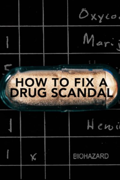 How to Fix a Drug Scandal-poster