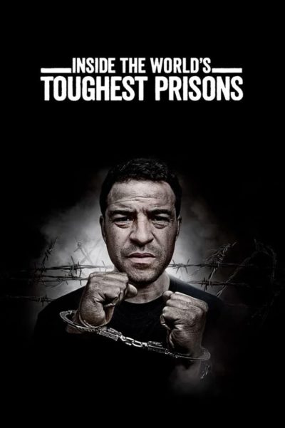 Inside the World’s Toughest Prisons-poster