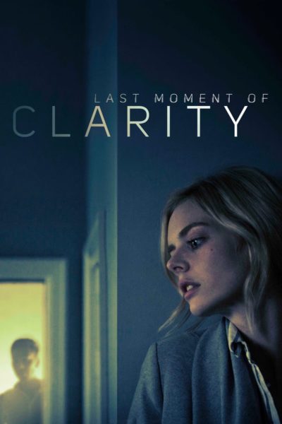 Last Moment of Clarity-poster