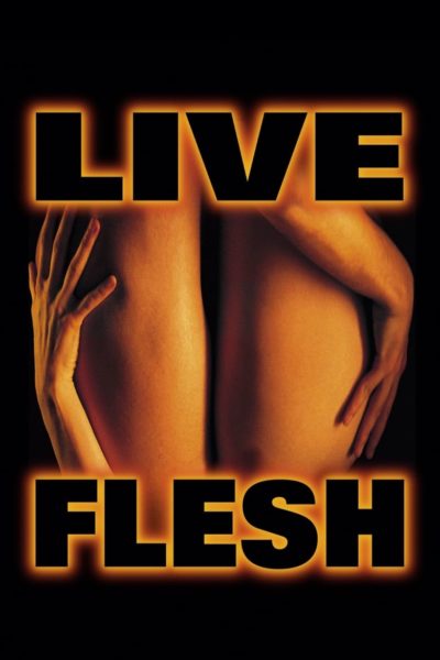 Live Flesh-poster