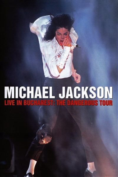 Michael Jackson: Live in Bucharest – The Dangerous Tour-poster
