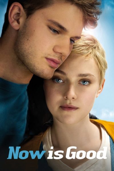 Now Is Good-poster