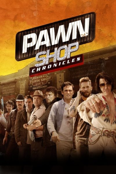 Pawn Shop Chronicles-poster