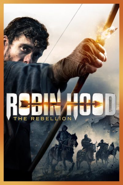 Robin Hood: The Rebellion-poster