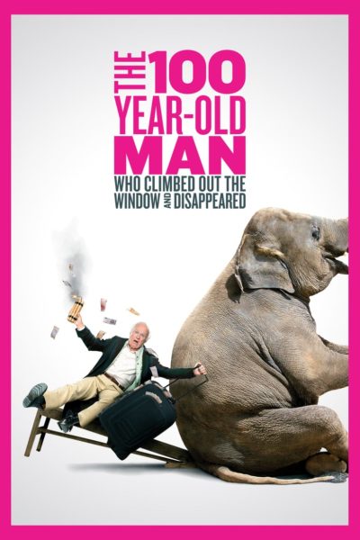 The 100 Year-Old Man Who Climbed Out the Window and Disappeared-poster