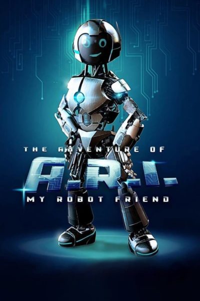 The Adventure of A.R.I.: My Robot Friend-poster