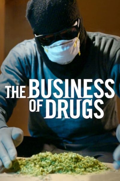 The Business of Drugs-poster