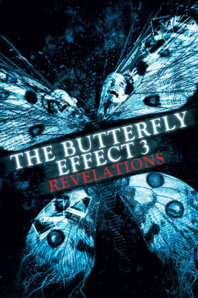The Butterfly Effect 3: Revelations-poster