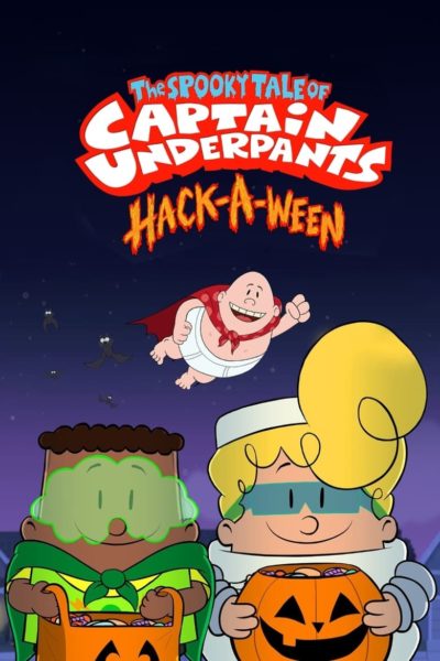 The Spooky Tale of Captain Underpants Hack-a-ween-poster