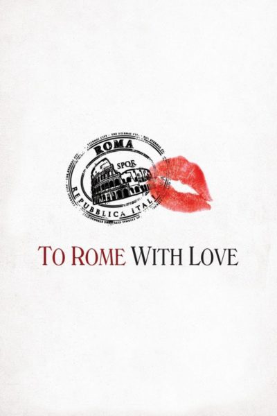 To Rome with Love-poster