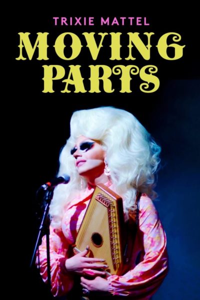 Trixie Mattel: Moving Parts-poster