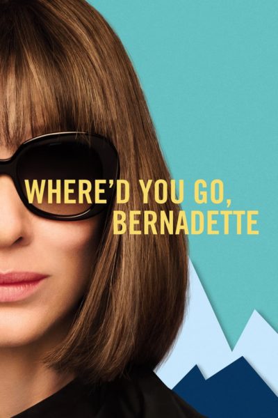 Where’d You Go, Bernadette-poster