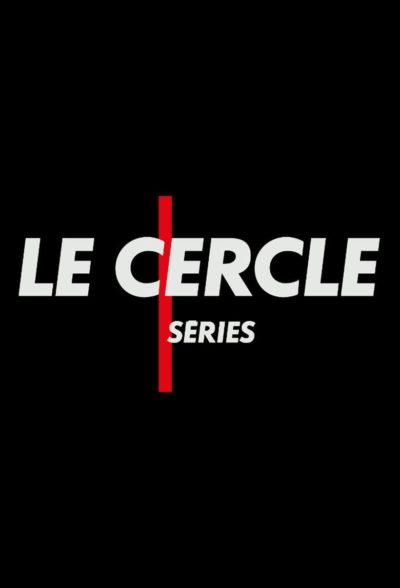 Le Cercle Séries-poster-2019