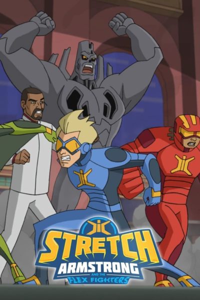 Stretch Armstrong & the Flex Fighters-poster-2017