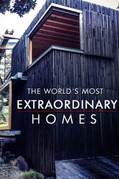 The World’s Most Extraordinary Homes-poster