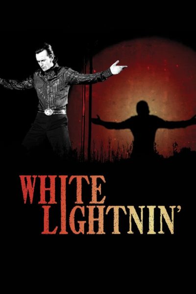 White Lightnin’-poster-2009
