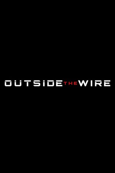 Outside the Wire-poster-2021