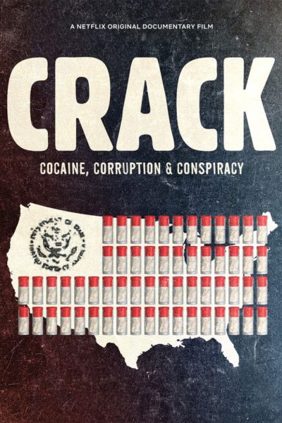 Crack: Cocaine, Corruption & Conspiracy-poster-2021