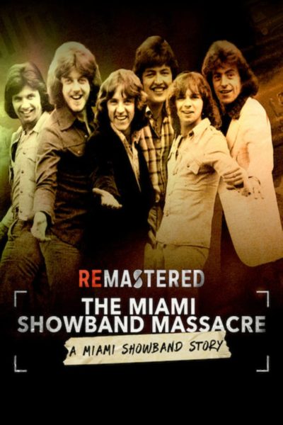 ReMastered: The Miami Showband Massacre-poster-2019