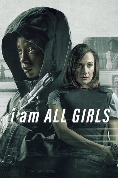 I Am All Girls-poster-2021