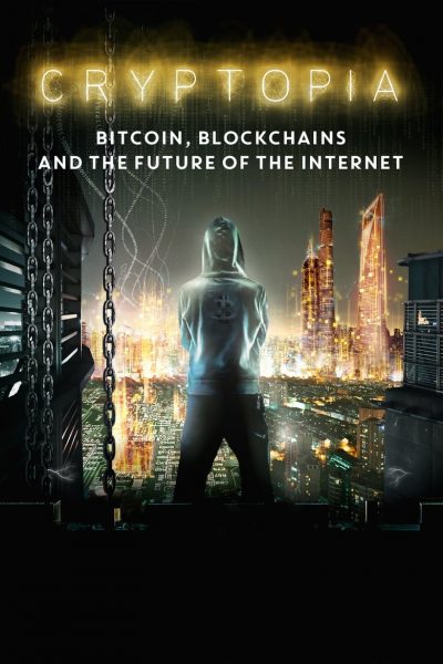 Cryptopia: Bitcoin, Blockchains & the Future of the Internet-poster-2020-1651132779