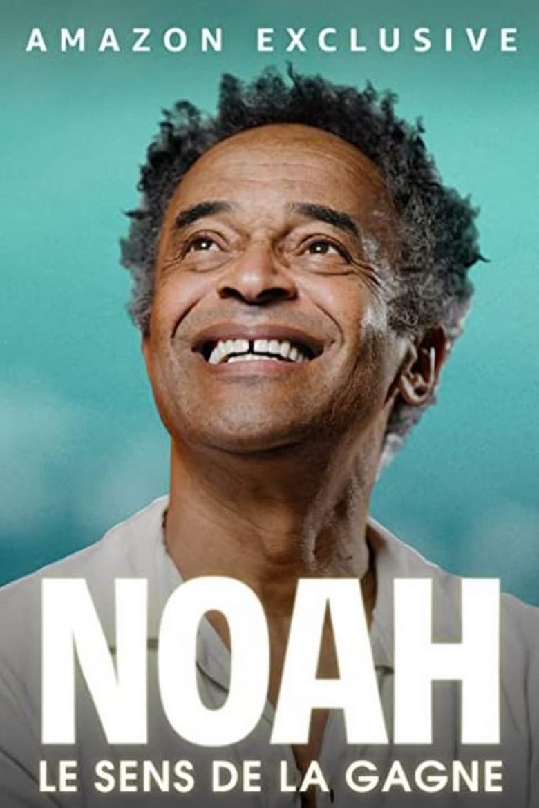 Noah : le sens de la gagne