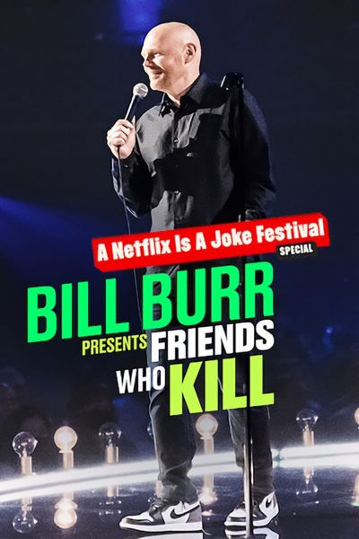 Bill Burr Presents: Friends Who Kill-poster-2022-1654676917