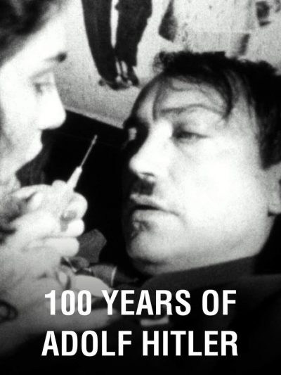 100 ans d'Adolf Hitler - Les Dernières heures dans le bunker du Führer