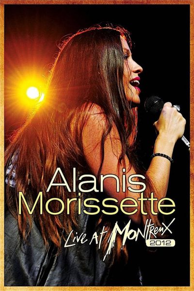 Alanis Morissette: Live at Montreux-poster-2013-1658768759