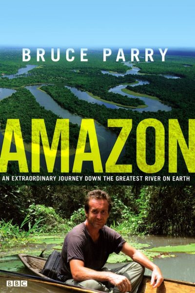 Amazon with Bruce Parry-poster-2008-1659038618