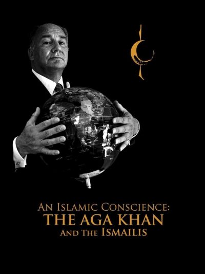 An Islamic Conscience: The Aga Khan and the Ismailis-poster-2007-1658728922