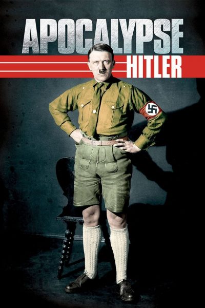 Apocalypse, Hitler-poster-2011-1659038752