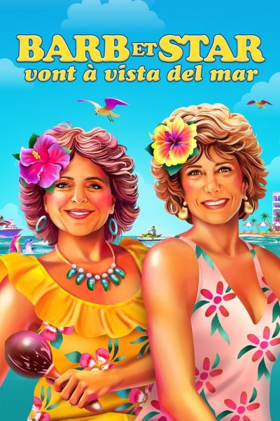 Barb and Star Go to Vista Del Mar-poster-2021-1659022567
